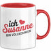 Susanne Tasse Geschenk Ich Bin Vollkommen Susanne Geschenkidee Geburtstag Rot Trendation