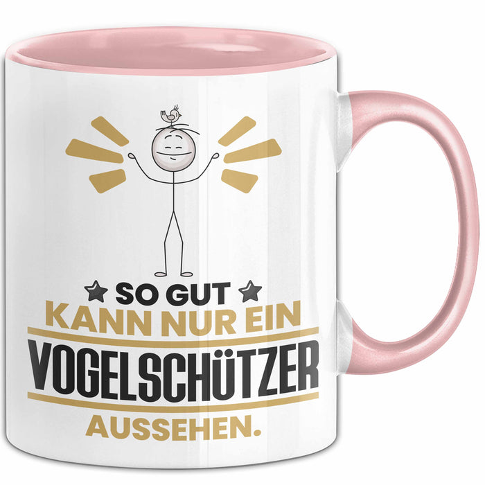 Vogelschützer Geschenk Tasse So Gut Kann Nur Ein Vogelschützer Aussehen Geschenkidee Kaffee-Becher Rosa Trendation