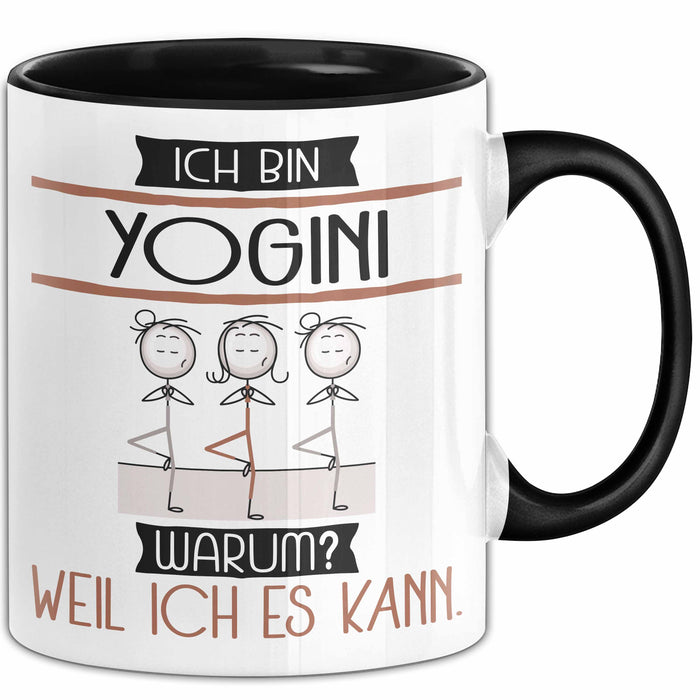 Yogini Tasse Geschenk Ich Bin Yogini Warum Weil Ich Es Kann Geschenkidee Geburtstag Trendation
