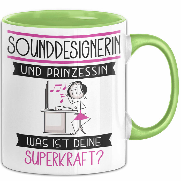 Sounddesignerin Und Prinzessin Tasse Geschenk Für Eine Sounddesignerin Geburtstag Was Ist Deine Superkraft Grün Trendation