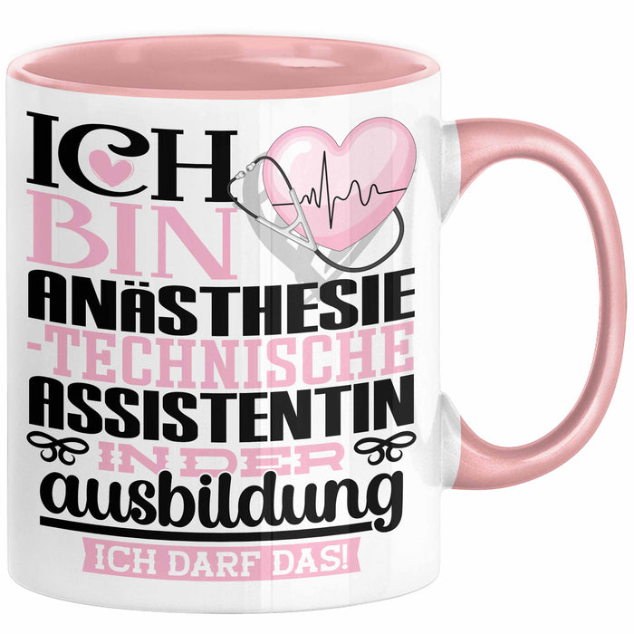 Anästhesietechnische Assistentin Ausbildung Start Geschenk Tasse Ich Bin Anästhesietechnische Assistentin In Der Ausbildung Ich Darf Das Kaffee-Becher Geschenkidee Rosa Trendation