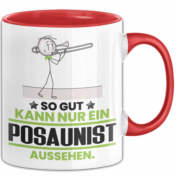 Posaunist Geschenk Tasse So Gut Kann Nur Ein Posaunist Aussehen Geschenkidee Kaffee-Becher Rot Trendation