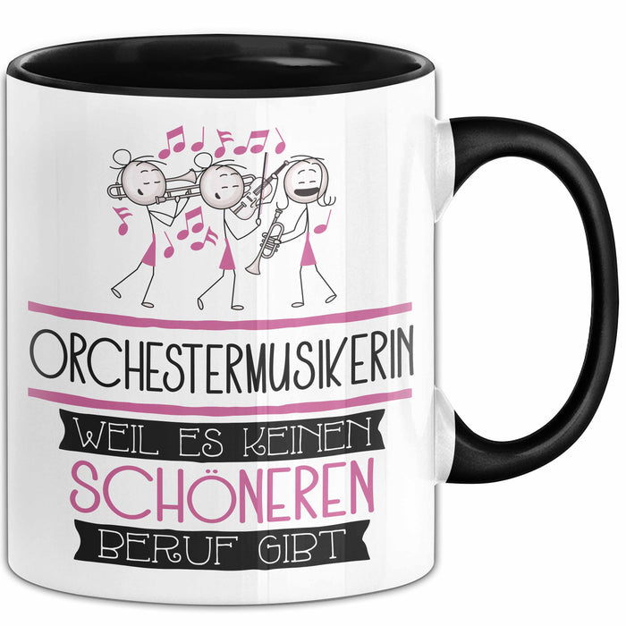 Orchestermusikerin Weil Es Keinen Schöneren Beruf Gibt Tasse Geschenk für Eine Orchestermusikerin Lustig Trendation
