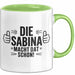 Sabina Tasse Geschenk Die Sabina Macht Dat Schon Geschenkidee Becher mit Name Grün Trendation