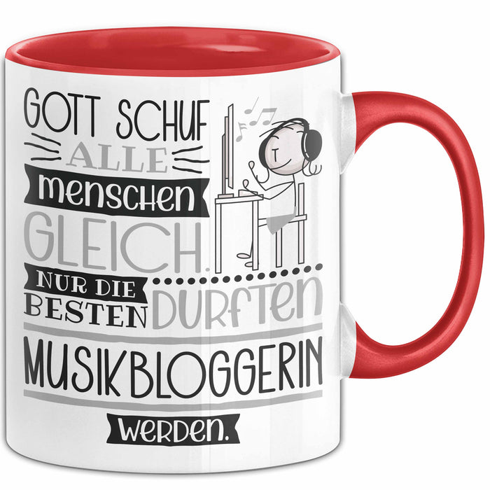 Musikbloggerin Geschenk Becher Tasse Gott Schuf Alle Menschen Gleich Nur Die Besten Durfeten Musikbloggerin Werden Geschenkidee Lustig Rot Trendation