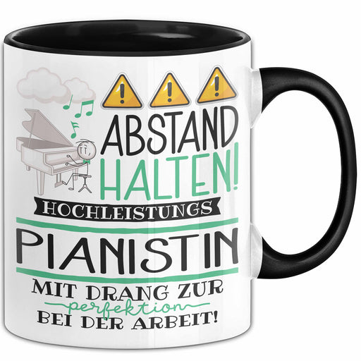 Pianistin Tasse Geschenk Lustig Abstand Halten Hochleistungs-Pianistin Mit Drang Zur Perfektion Bei Der Arbeit Trendation