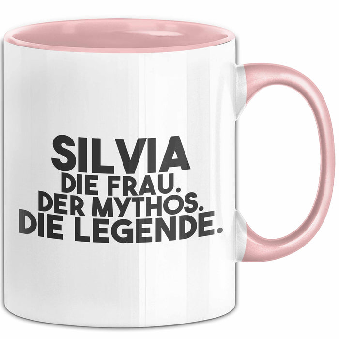 Silvia Tasse Silvia – Die Frau. Der Mythos. Die Legende. Geschenk Rosa Trendation