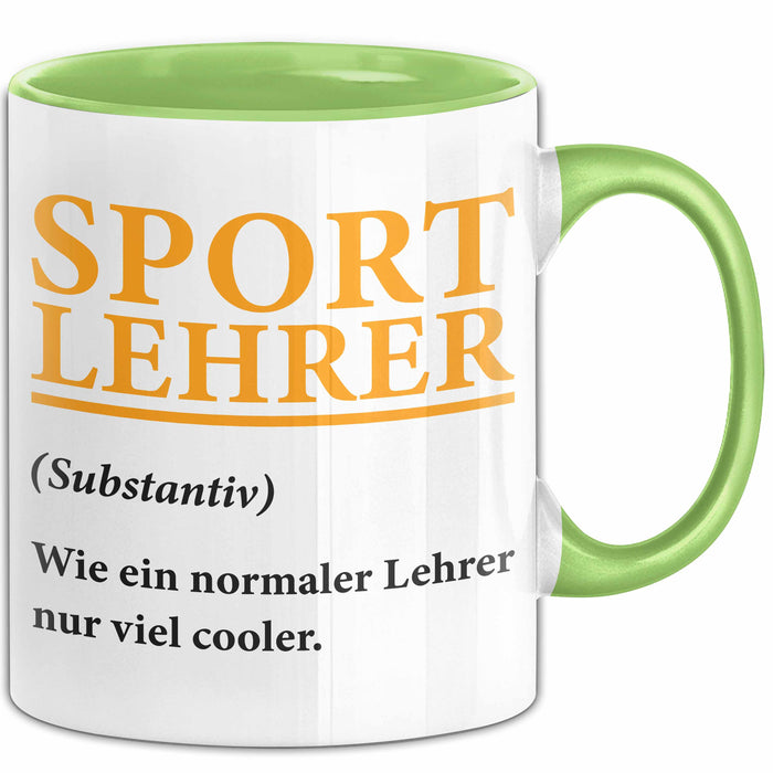 Sportlehrer Unterricht Tasse Geschenk Lustige Geschenkidee Spruch Sport Lehrer Definition Grün Trendation