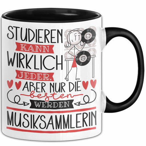 Musiksammlerin Tasse Lustiges Geschenk Studieren Kann Wirklich Jeder Nur Die Besten Werden Musiksammlerin Trendation