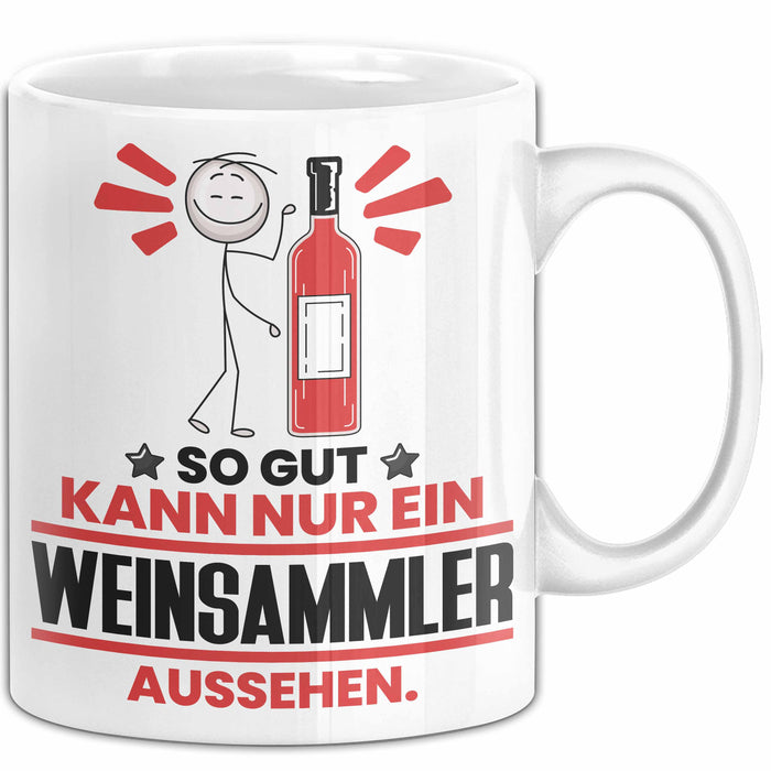 Weinsammler Geschenk Tasse So Gut Kann Nur Ein Weinsammler Aussehen Geschenkidee Kaffee-Becher Weiß Trendation