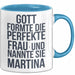 Martina Tasse Geschenk Gott Formte Die Perfekte Frau Martina Geschenkidee Weiß Trendation