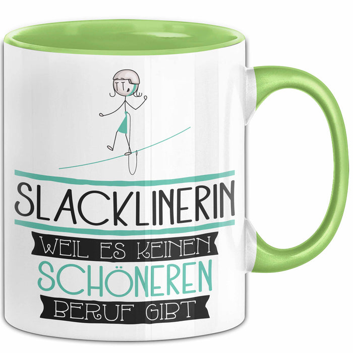Slacklinerin Weil Es Keinen Schöneren Beruf Gibt Tasse Geschenk für Eine Slacklinerin Lustig Grün Trendation