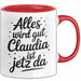 Claudia Tasse Geschenk Alles Ist Gut Claudia Ist Jetz Da Geschenkidee Becher mit Name Rot Trendation