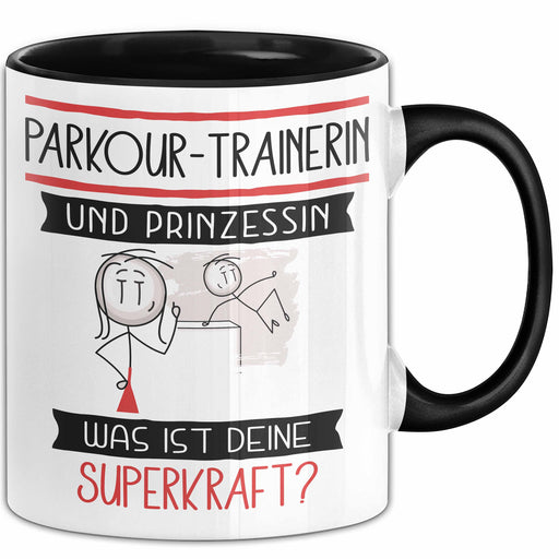 Parkour-Trainerin Und Prinzessin Tasse Geschenk Für Eine Parkour-Trainerin Geburtstag Was Ist Deine Superkraft Trendation