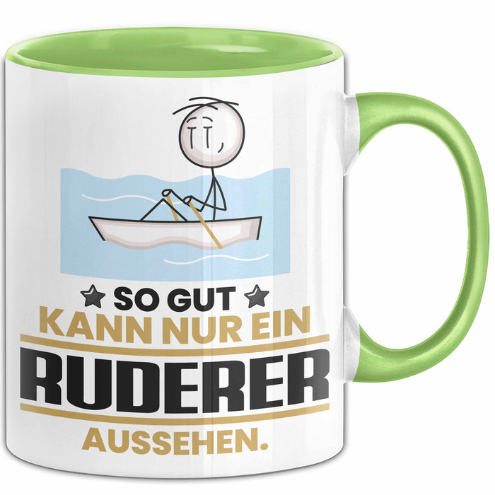 Ruderer Geschenk Tasse So Gut Kann Nur Ein Ruderer Aussehen Geschenkidee Kaffee-Becher Grün Trendation