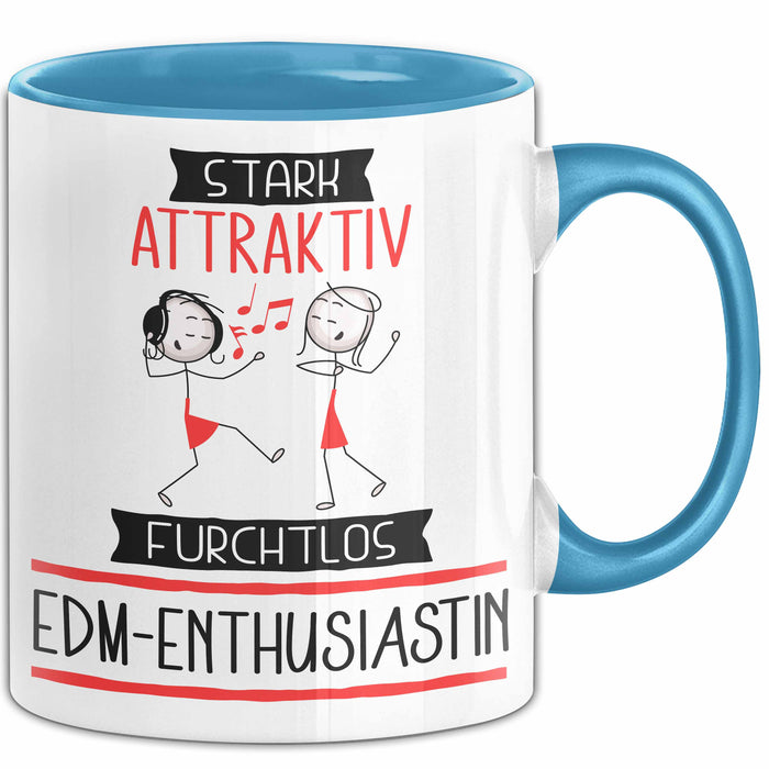 EDM-Enthusiastin Tasse Geschenk Becher Stark Attraktiv Furchtlos EDM-Enthusiastin Lustige Geschenkidee Blau Trendation
