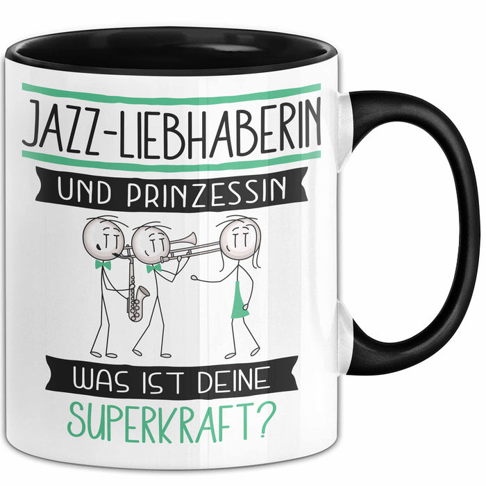 Jazz-Liebhaberin Und Prinzessin Tasse Geschenk Für Eine Jazz-Liebhaberin Geburtstag Was Ist Deine Superkraft Trendation