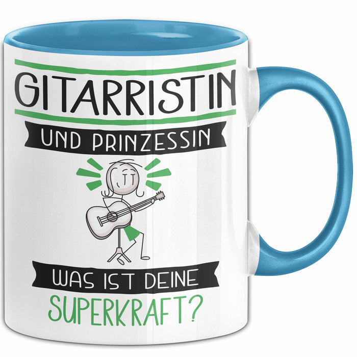 Gitarristin Und Prinzessin Tasse Geschenk Für Eine Gitarristin Geburtstag Was Ist Deine Superkraft Blau Trendation