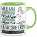 Historikerin Tasse Geschenk Spruch Wer Will Schon Prinzessin Sein Wenn Man Auch Historikerin Sein Kann Grün Trendation
