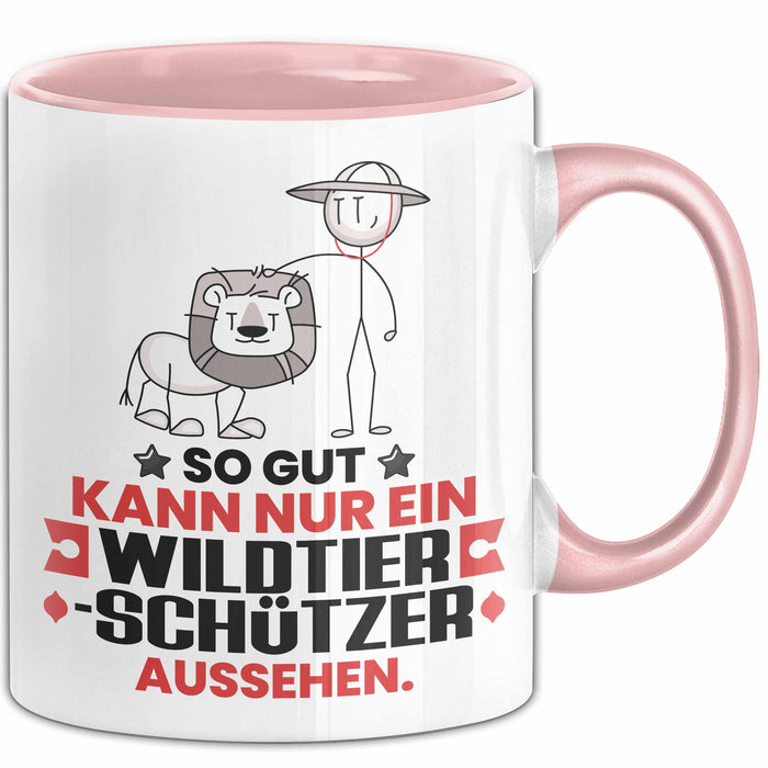 Wildtierschützer Geschenk Tasse So Gut Kann Nur Ein Wildtierschützer Aussehen Geschenkidee Kaffee-Becher Rosa Trendation