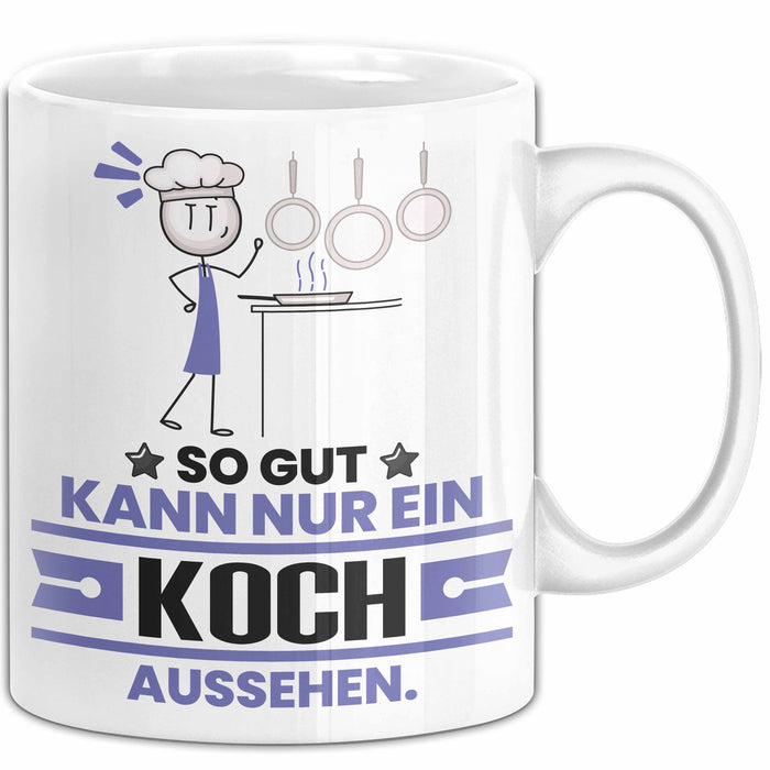 Koch Geschenk Tasse So Gut Kann Nur Ein Koch Aussehen Geschenkidee Kaffee-Becher Weiß Trendation