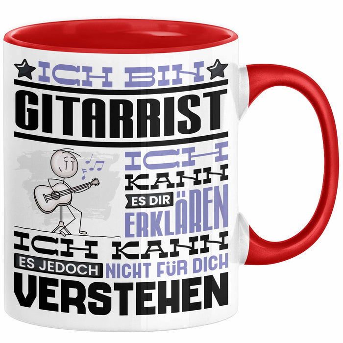 Gitarrist Geschenk Kaffee-Tasse Geschenkidee für Gitarrist Ich Bin Gitarrist Ich Kann Es Dir Erklären Jedoch Nicht Für Dich Verstehen Spruch Lustig Rot Trendation