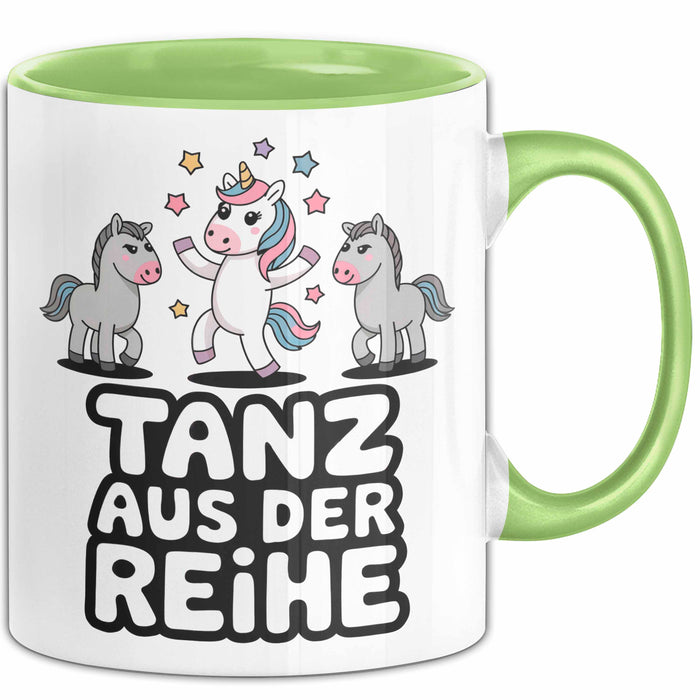 Tänzer Tanzendes Einhorn Tasse Geschenk Lustige Geschenkidee Spruch Tanz Aus Der Reihe Grün Trendation