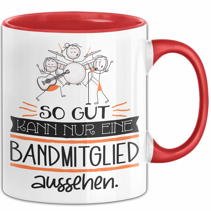 Bandmitglied Geschenk Tasse So Gut Kann Nur Eine Bandmitglied Aussehen Geschenkidee Geburtstag Weihnachten Lustig Rot Trendation