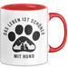 Hund Tierliebhaber Tasse Geschenk Lustige Geschenkidee Spruch Das Leben Ist Schöner Mit Hund Rot Trendation