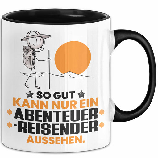 Abenteurreisender Geschenk Tasse So Gut Kann Nur Ein Abenteurreisender Aussehen Geschenkidee Kaffee-Becher Schwarz Trendation