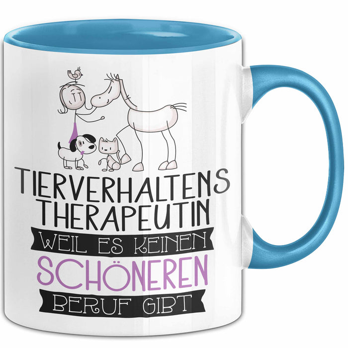 Tierverhaltenstherapeutin Weil Es Keinen Schöneren Beruf Gibt Tasse Geschenk für Eine Tierverhaltenstherapeutin Lustig Blau Trendation