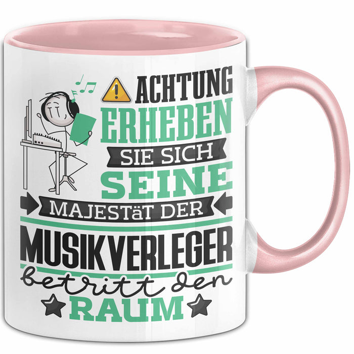 Musikverleger Geschenk Tasse Lustiger Spruch Erheben Sie Sich Der Musikverleger Betritt den Raum Rosa Trendation