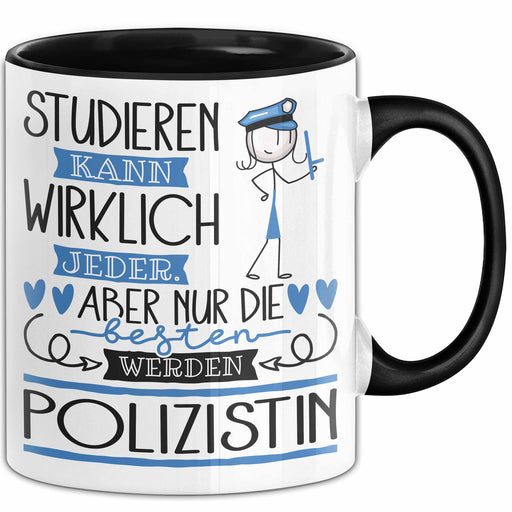 Polizistin Tasse Lustiges Geschenk Studieren Kann Wirklich Jeder Nur Die Besten Werden Polizistin Trendation