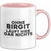 Birgit Tasse Ohne Birgit Laeuft Hier Gar Nichts Geschenk Rosa Trendation