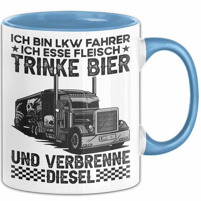 Lkw Fahrer Trucker Tasse Geschenk Lustige Geschenkidee Spruch Ich Bin Lkw Fahrer Ich Esse Fleisch Trinke Bier Und Verbrenne Diesel Blau Trendation