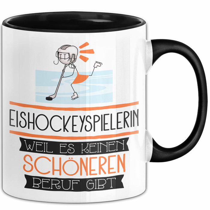 Eishockeyspielerin Weil Es Keinen Schöneren Beruf Gibt Tasse Geschenk für Eine Eishockeyspielerin Lustig Trendation