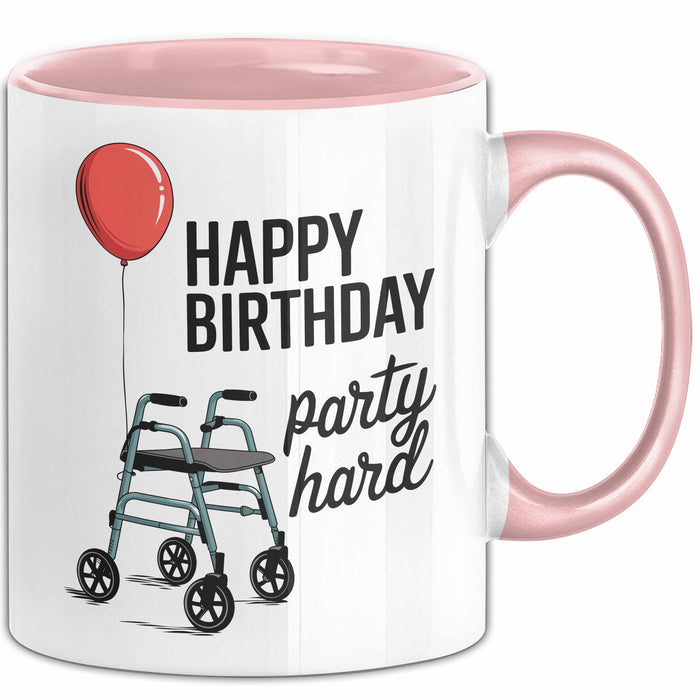 Geburtstagsfeier Tasse Geschenk Lustige Geschenkidee Spruch Alles Gute Zum Geburtstag Feier Richtig Rosa Trendation