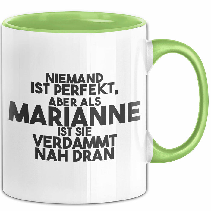 Marianne Tasse Niemand Ist Perfekt, Marianne Ist Nah Dran Geschenk