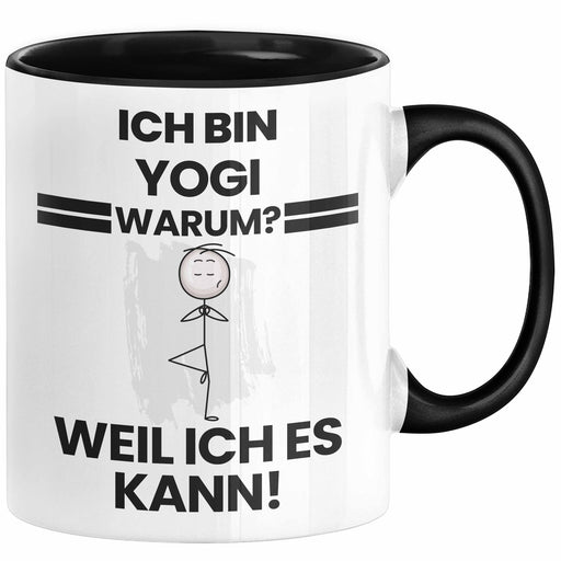 Yogi Geschenk Tasse Lustiger Spruch Ich Bin Yogi Warum Weil Ich Es Kann Geschenkidee Bester Yogi Geburtstag Kaffee-Becher Trendation