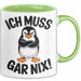 Sarkastischer Pinguin Tasse Geschenk Lustige Geschenkidee Spruch Ich Muss Gar Nix Grün Trendation