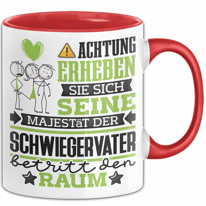 Schwiegervater Geschenk Tasse Lustiger Spruch Erheben Sie Sich Der Schwiegervater Betritt den Raum Rot Trendation