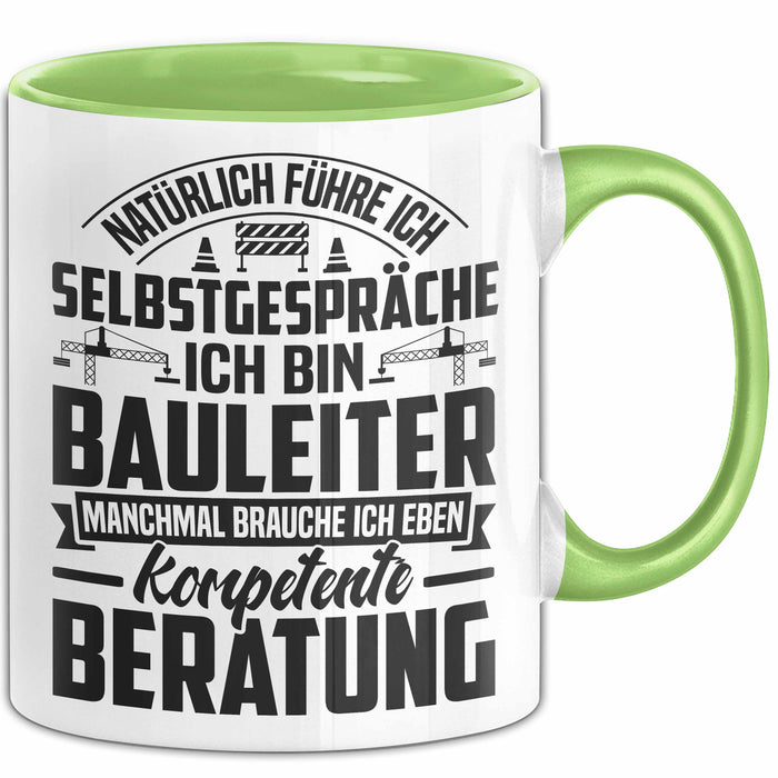 Bauleiter Tasse Geschenk Natürlich Führe Ich Selbstgespräche Baustellen-Leiter Grün Trendation