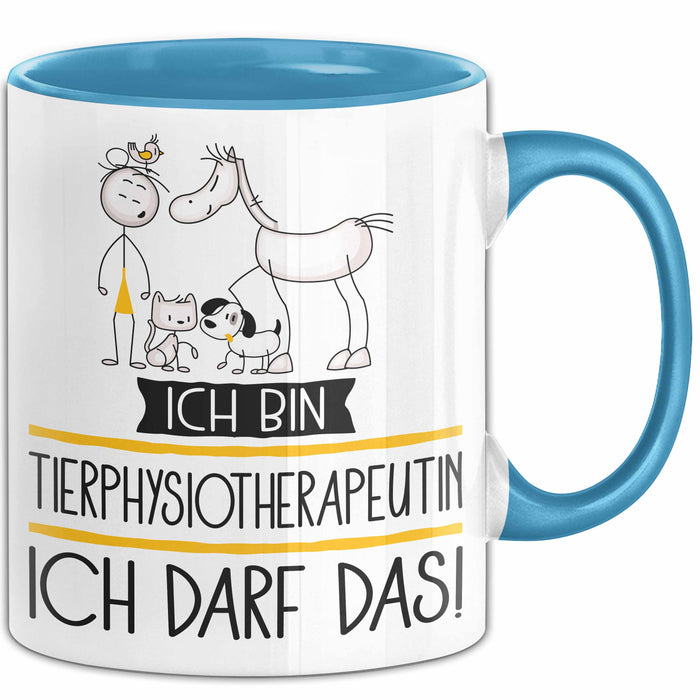 Geschenk für Tierphysiotherapeutin Tasse Lustige Geschenkidee Geburtstag Ich Bin Tierphysiotherapeutin Ich Darf Das Blau Trendation