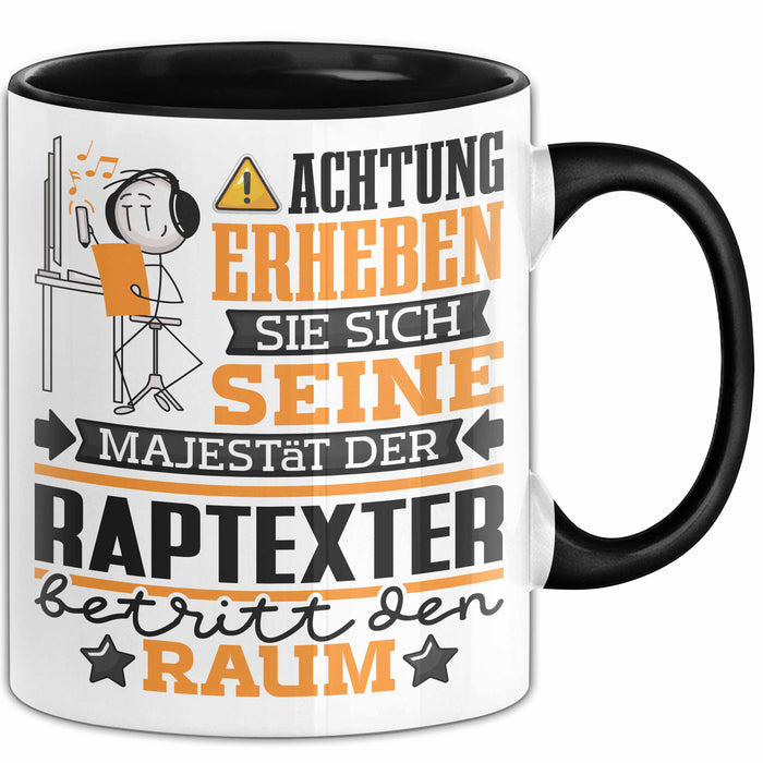 Raptexter Geschenk Tasse Lustiger Spruch Erheben Sie Sich Der Raptexter Betritt den Raum Schwarz Trendation