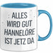 Hannelore Tasse Geschenk Alles Ist Gut Hannelore Ist Jetz Da Geschenkidee Becher mit Name Blau Trendation