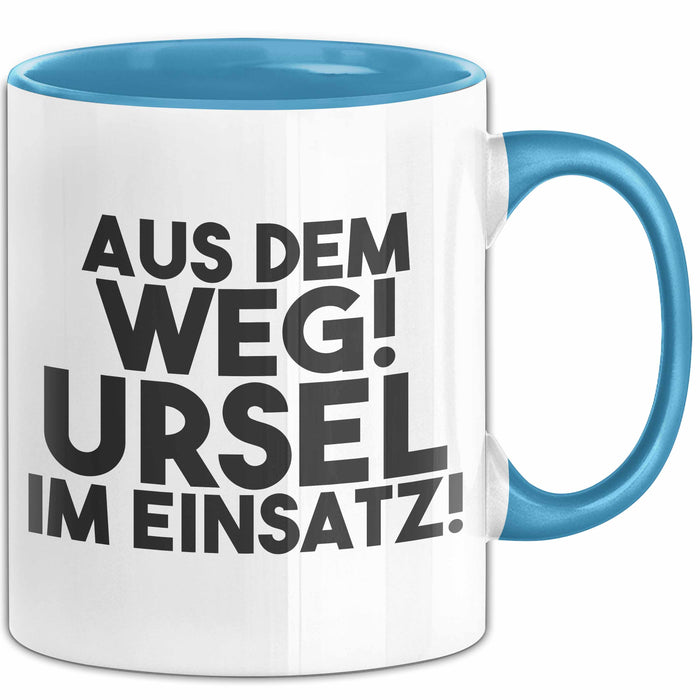 Ursel Tasse Aus Dem Weg! Ursel Im Einsatz! Geschenk