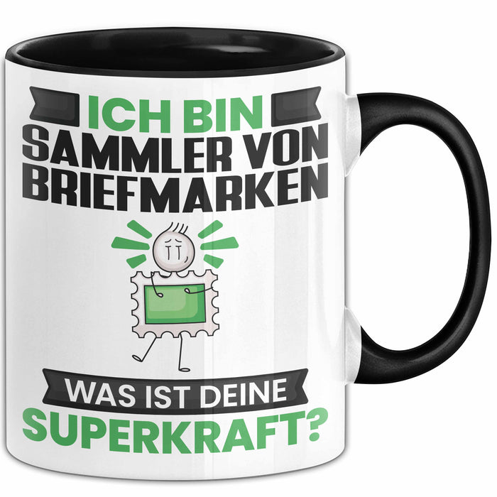 Sammler von Briefmarken Tasse Geschenk für Sammler von Briefmarken Geburtstag Lustiger Spruch Kaffee-Becher Was Ist Deine Superkraft Schwarz Trendation