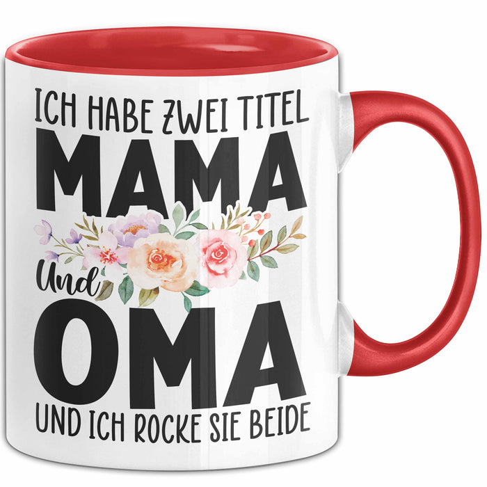 Oma Tasse Geschen Ich Habe 2 Title Mama Und Oma Und Ich Rocke Sie Beide Muttertag Geschenkidee Rot Trendation