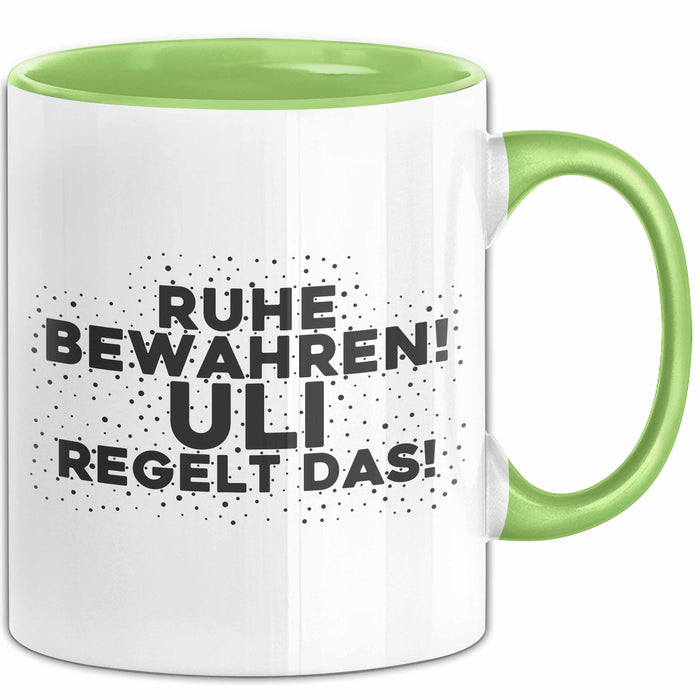 Uli Tasse Ruhe Bewahren! Uli Regelt Das! Geschenk
