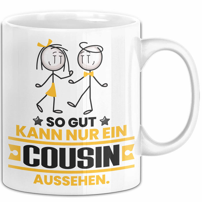 Cousin Geschenk Tasse So Gut Kann Nur Ein Cousin Aussehen Geschenkidee Kaffee-Becher Weiß Trendation